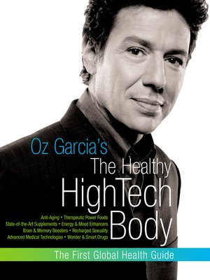 cover image of Oz Garcia's The Healthy High-Tech Body